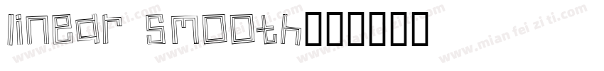 Linear Smooth字体转换